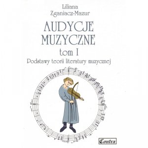 CONTRA Audycje muzyczne tom 1 podstawy teorii literatury muzycznej