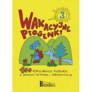 Wakacyjne piosenki cz. 3