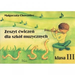M. Chowaniec Zeszyt Ćwiczeń dla szkół muzycznych 3