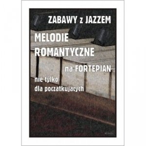 Contra Zabawy z jazzem Melodie romantyczne na fortepian