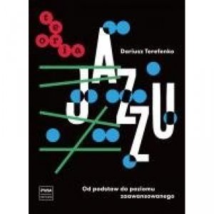 PWM Teoria Jazzu od podstaw do poziomu zaawansowanego Terefenko