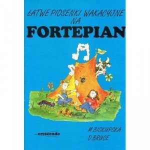 CRESCENDO Łatwe piosenki wakacyjne na fortepian