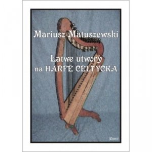 Contra Łatwe utwory na harfę celtycką Matuszewski