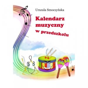 Kalendarz muzyczny w przedszkolu