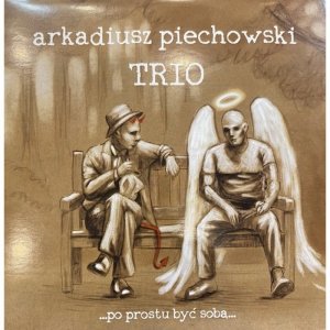 Piechowski Trio Po prostu być sobą CD singiel