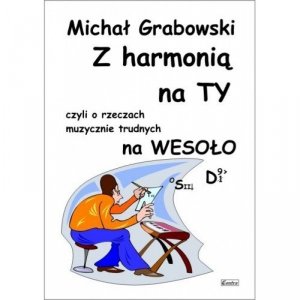 Contra Z Harmonią na Ty  czyli o rzeczach trudnych na Wesoło 
