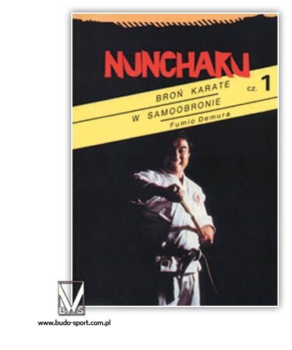 Nunchaku - Fumio Demura - Broń Karate W Samoobronie