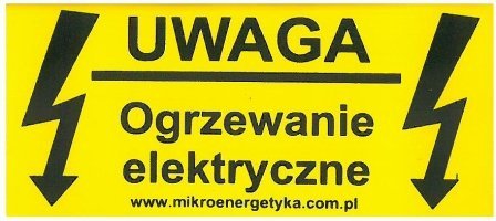 Naklejka uwaga ogrzewanie elektryczne