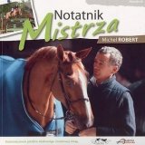 Książka NOTATNIK MISTRZA - MICHEL ROBER - Akademia Jeździecka