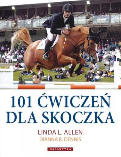 Książka 101 ĆWICZEŃ DLA SKOCZKA - Allen Linda L., Dennis Dianna R.
