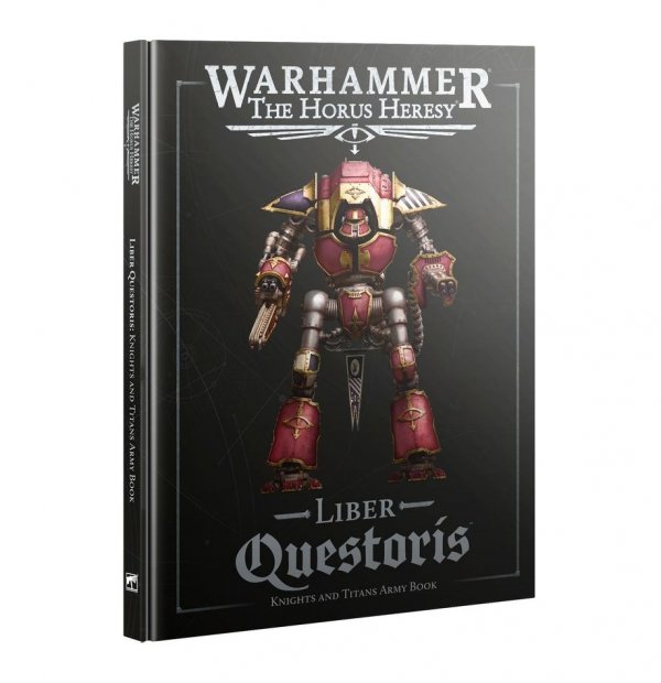 Horus Heresy – Liber Questoris: Knights and Titans Army Book