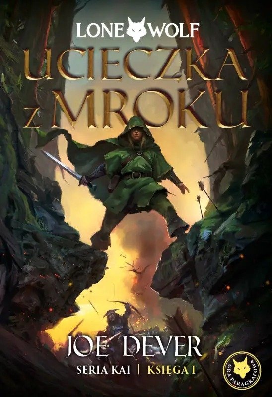 Lone Wolf 1: Ucieczka z mroku - Księga I serii Kai