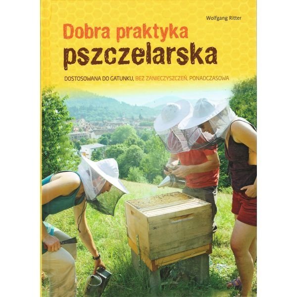 Dobra praktyka pszczelarska (Wolfgang Ritter)