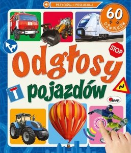 Odgłosy pojazdów 60 dźwięków Przyciśnij i Posłuchaj