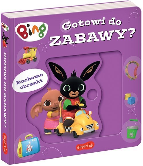 Bing Gotowi do zabawy Ruchome obrazki Książka