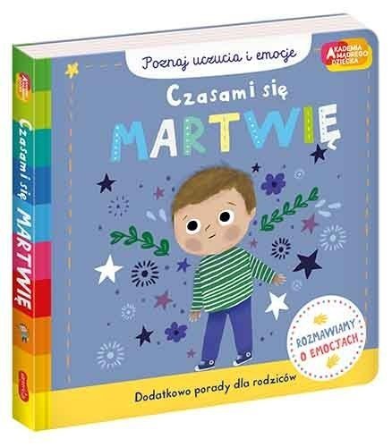 Czasami się Martwię Poznaj emocje Książeczka Ruchoma Akademia
