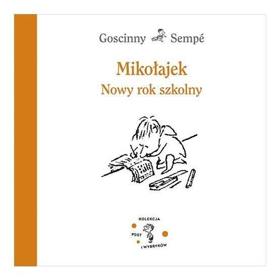 Mikołajek Nowy rok szkolny Goscinny Sempe
