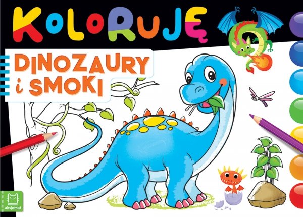 Kolorowanka Koloruję Dinozaury i smoki