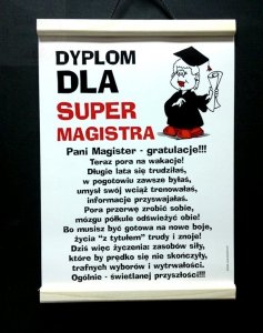 Dyplom pamiątkowy dla   Super Magistra  - pani