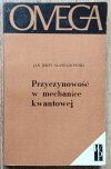 Jan Jerzy Sławianowski Przyczynowość w mechanice kwantowej