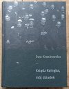 Ewa Kraskowska Ksiądz Kaingba, mój dziadek [dedykacja autorska]