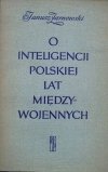 Janusz Żarnowski • O inteligencji polskiej lat międzywojennych