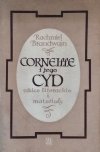 Rachmiel Brandwajn • Corneille i jego Cyd. Szkice literackie i materiały
