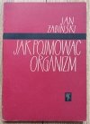 Jan Żabiński Jak pojmować organizm
