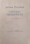 Julian Przyboś Czytając Mickiewicza