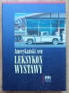 Amerykański sen / American Dream Leksykon wystawy