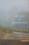 Muzyka w literaturze. Antologia polskich studiów powojennych