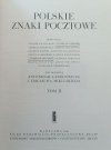 Polskie znaki pocztowe tom II / red. Antoni Łaszkiewicz i Zbigniew Mikulski