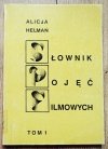 red. Alicja Helman Słownik pojęć filmowych tom 1