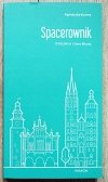 Spacerownik. Dzielnica I Stare Miasto