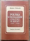 Janusz Sobczak Polska w propagandzie i polityce III Rzeszy 1939-1945