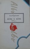 Anna Pogonowska Albo i albo [dedykacja autorska]