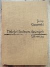 Jerzy Gąssowski Dzieje i kultura dawnych Słowian