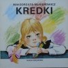 Małgorzata Musierowicz • Kredki [Mieczysław Kwacz] [Poczytaj mi mamo]