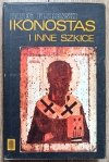 Paweł Florenski Ikonostas i inne szkice
