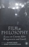 Film as Philosophy. Essays on Cinema After Wittgenstein and Cavell