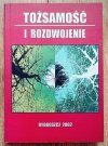 Tożsamość i rozdwojenie. Rekonesans