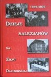 Dzieje Salezjanów na ziemi Raciborskiej 1930-2006