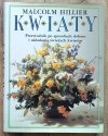 Kwiaty: przewodnik po sposobach doboru i układania świeżych kwiatów
