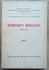 Konstanty Michalski 1879-1947