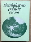 Ziemiaństwo polskie 1795-1945