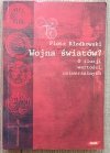 Piotr Kłodkowski Wojna światów? O iluzji wartości uniwersalnych