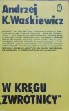 Andrzej Waśkiewicz • W kręgu 'Zwrotnicy' [Zwrotnica, Peiper, Brzękowski, Jalu Kurek, awangarda krakowska]