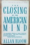 Allan Bloom The Closing of the American Mind
