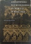 Józef Buszko • Uroczystości kazimierzowskie na Wawelu w roku 1869