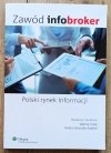 Zawód infobroker: Polski rynek informacji